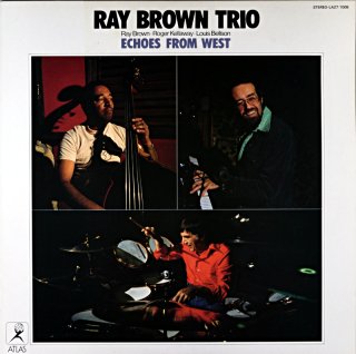 RAY BROWN TRIO ECHOES FROM WEST