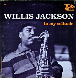 WILLIS JACKSON IN MY SOLITUDE Us