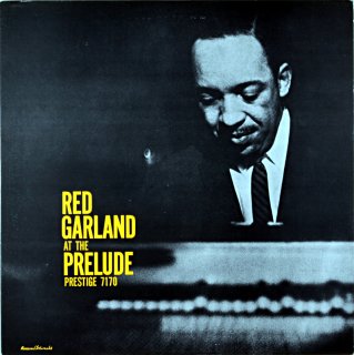 RED GARLAND AT THE PRELUDE