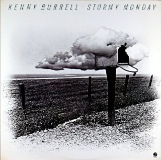 KENNY BURRELL STORMY MONDAY
