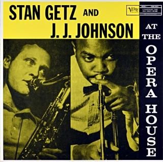 STAN GETZ AND J.J. JOHNSON AT THE OPERA HOUSE