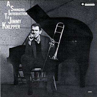 A SWINGIN INTRODUCTION JIMMY KNEPPER