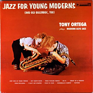 JAZZ FOR YOUNG MODERNS TONY ORTEGA Fresh盤