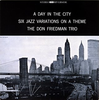 A DAY IN THE CITY DON FRIEDMAN (OJC盤)