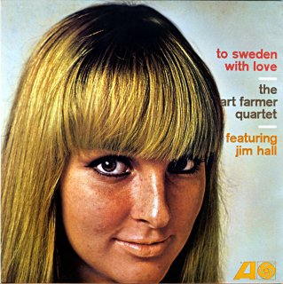 TO SWEDEN WITH LOVE THE ART FARMER QUARTET