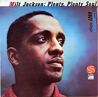 MILT JACKSON PLENTY PLENTY SOUL