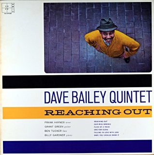 REACHING OUT DAVE BAILEY QUINTET