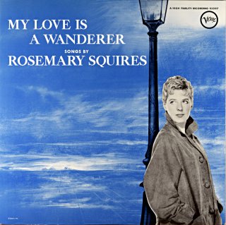 MY LOVE IS A WANDERER SONGS BY ROSEMARY SQUIRES