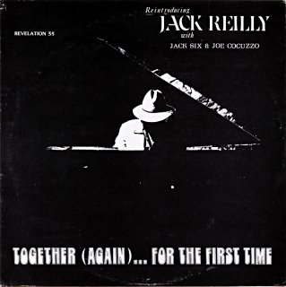 JACK REILLY / TOGETER(AGEIN)... FOR THE FIRST TIME Us