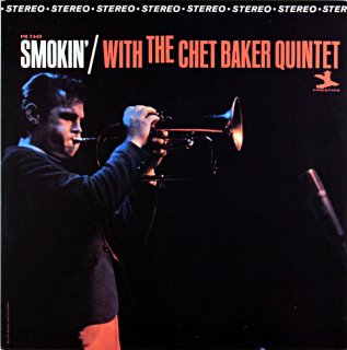 SMOKIN' WITH THE CHET BAKER QUINTET Us