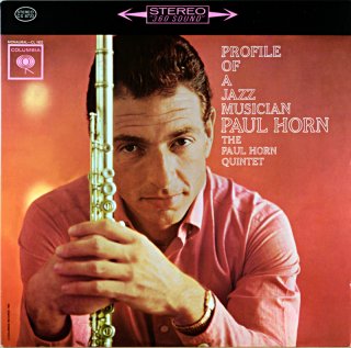 PROFILE OF A JAZZ MUSICIAN THE PAUL HORN QUNITET Us盤
