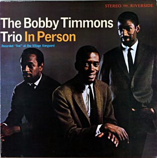 BOBBY TIMMONS TRIO IN PERSON
