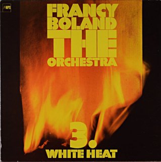 FRANCY BOLAND THE ORCHESTRA 3. WHITE HEAT Holland