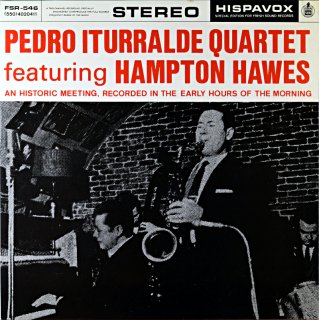 PEDRO ITURRALDE QUARTET Featuring HAMPTON HAWES (Fresh sound)