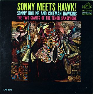 SONNY MEETS HAWK! SONNY ROLLINS AND COLEMAN HAWKINS Original