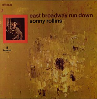 EAST BROADWAY RUNDOWN SONNY ROLLINS Original