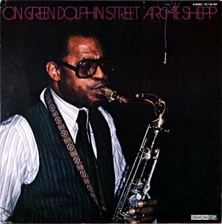 ON GREEN DOLPHIN STREET ARCHIE SHEPP