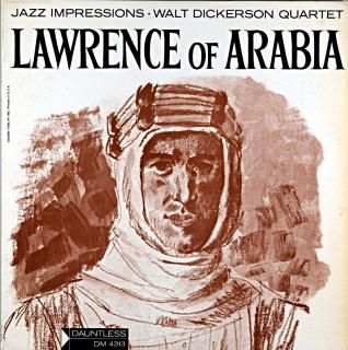 JAZZ IMPRESSIONS OF LAWRENCE OF ARABIA WALT DICKERSON Us