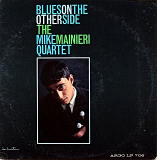 THE MIKE MANINERI QUARTET BLUES ON THE OTHER SIDE Us