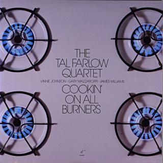 THE TAL FARLOW QUARTET COOKIN' ON ALL BURNERS