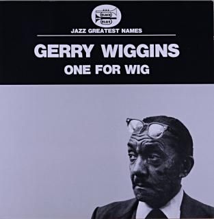 GERRY WIGGINS ONE FOR WIG