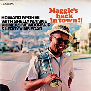 HOWRD McGHEE  MAGGIE'S BACK IN TOWN !!