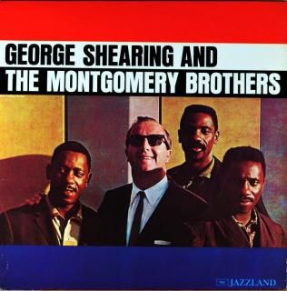 GEORGE SHEARING AND THE MONTOGOMERY BROTHERS (OJC)