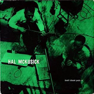 EAST COAST JAZZ SERRIES NO.8 HAL MKUSICK QUARTET