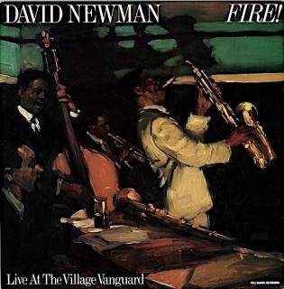 DAVED NEWMAN FIRE! LIVE AT THE VILLAGE VANGARD Us
