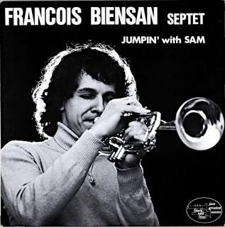 FRANCOIS BIENSAN SEPTET JUMPIN' WITH SAM France