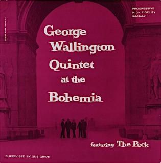 GEORGE WALLINGTON QUINTET AT THE BOHEMIAN