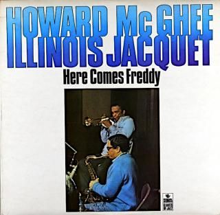 HOWARD McGHEE ILLINOIS JACQUET HERE COMES FREDDY Us