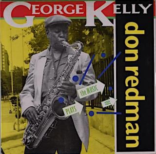 GEORGE KELLY DON REDMAN THE MUSIC PLAYS Us