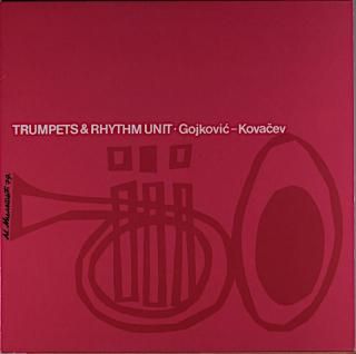 TRUMPETS & RHYTHMU UNIT DUSKO GOJKOVIC Yougoslavia盤