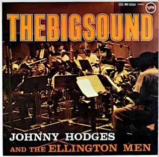 THE BIG SOUND JOHNNY HODGES AND THE ELLINGTON MEN