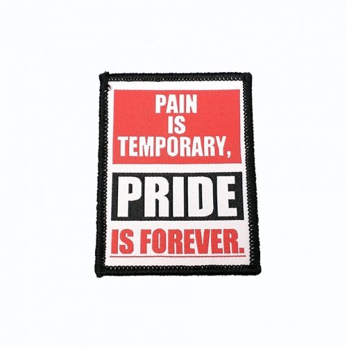 PAIN IS TEMPORARY, PRIDE IS FOREVER.åڥ