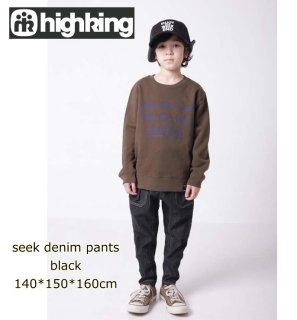 ϥ󥰡highking<br>seek denim pantsblack 150cm