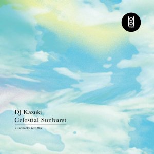 MIX CDDJ Kazuki / Celestial Sunburst