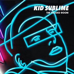 NEW 2LPKid Sublime / The Padded Room