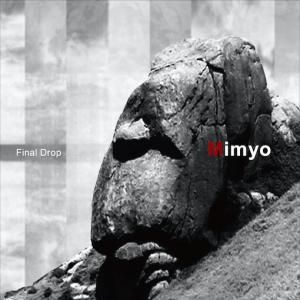 Final Drop / MimyoExperimental, Ambient, New Age, Leftfield, Crossover / New LP