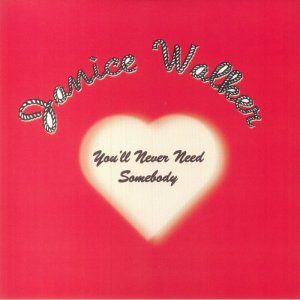 Janice Walker / You'll Never Need SomebodyReggae, Lovers Rock, Dub / New 12