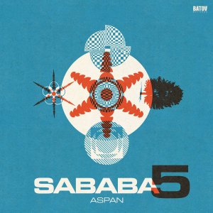 Sababa 5 / AspanWorld, Funk, Psychedelic, Rock, Crossover / New LP