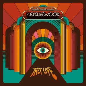 Pleasurewood / They LiveFunk, Soul, Psychedelic Rock, Crossover / New LP