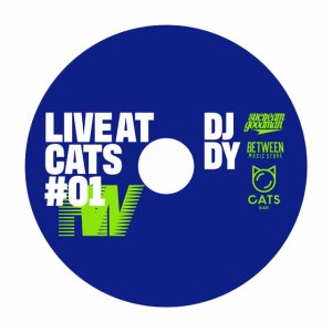 MIX CDDJ DY / LIVE AT CATS #01