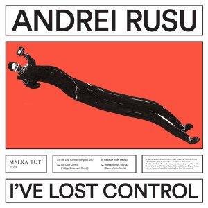 Andrei Rusu / I've Lost ControlDowntempo, Techno, Tribal, Crossover /12EP