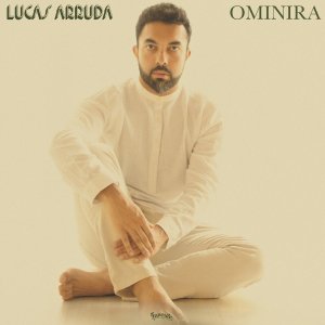 Lucas Arruda / OminiraBrazil, World, Soul, Crossover / New LP