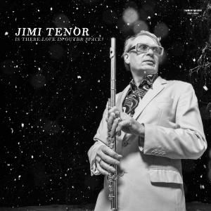 Jimi Tenor / Is There Love In Outer Space?Jazz, Downtempo, Balearic, Crossover / New LP