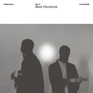 Black Decelerant / Reflections Vol. 2: Black DecelerantJazz, Ambient, Crossover / New LP