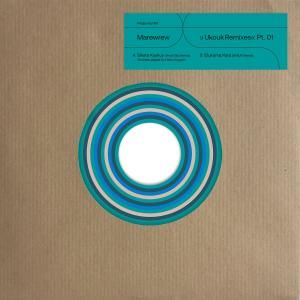 Marewrew / Ukouk Remixes Pt.1World, Downtempo, Crossover / NEW 7ɡ