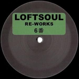 Unknown Artist / Loftsoul Re-Works 6Disco, Edit, House, Crossover / NEW 12EP